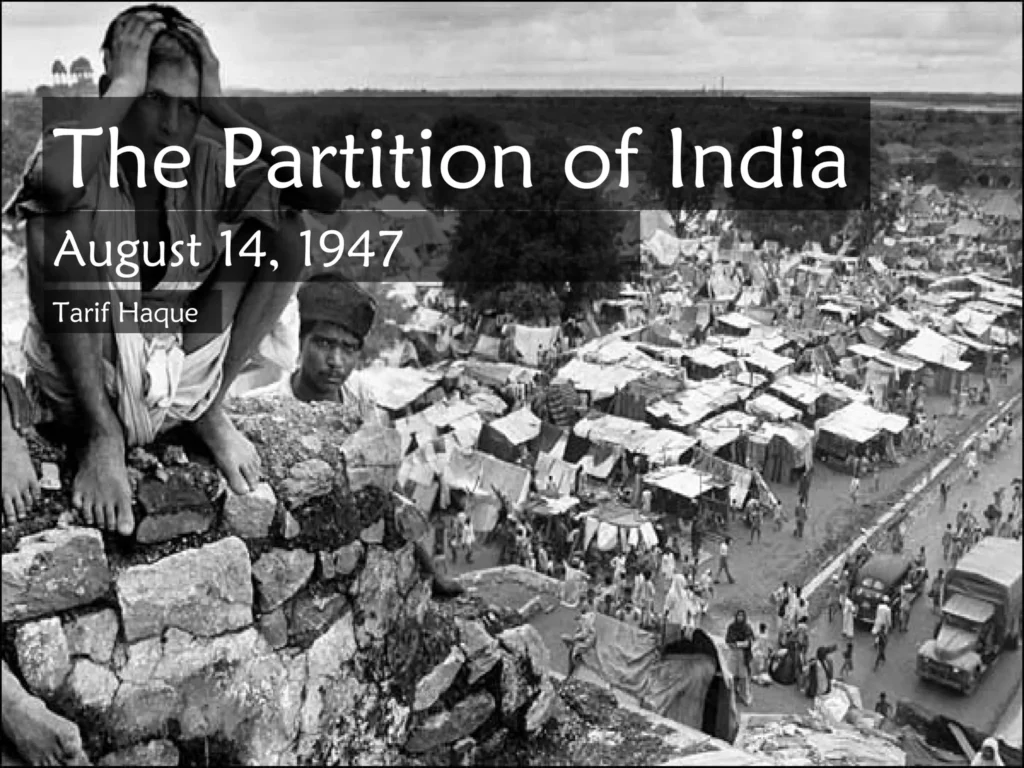 The Partition of India in 1947
